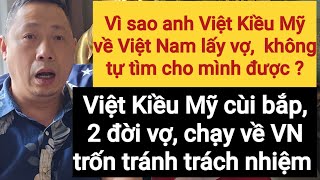 Việt Kiều Mỹ về Việt Nam lấy vợ, tại sao phải cần lên bạn muốn hẹn hò ?