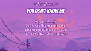 You don't know me - Jax Jones | Lyrics x Speed up