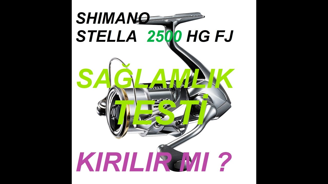 Shimano Stella 2500 HG FJ Nasıl Kırılır ? Sağlam mı ? Ne kadar sağlam