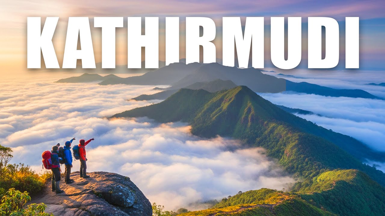 അതിശയിപ്പിക്കുന്ന കതിർമുടി | BREATH TAKING TREK IN AGASTHYA HILLS OF THIRUVANANTHAPURAM | KATHIRMUDI