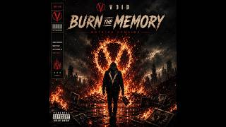 Burn the Memory | Dark Alternative Rock | VOID Official Audio