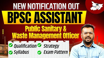 BPSC Assistant Public Sanitary & Waste Management Officer 2025-Complete Details & Strategy | StudyIQ