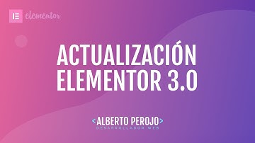 Actualización a Elementor 3.0 - Manual de supervivencia - Problemas, errores y soluciones
