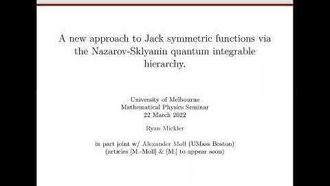 Ryan Mickler - A new approach to Jack symmetric functions via the Nazarov-Sklyanin hierarchy