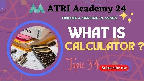 ATRI Academy 24:what is calculator? #computercourse #classnotes #englishnotes #share  #comment