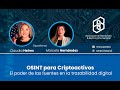 OSINT para Criptoactivos: el poder de las fuentes en la trazabilidad digital