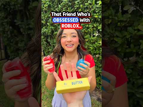 That Friend Who's OBSESSED With ROBLOX..