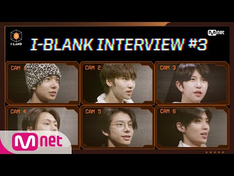 [ENG] [I-LAND] I-BLANK INTERVIEW #3 | Lee Hee-seung/Jung Jae-beom/Jo Kyung-min/Jay/Jake/Choi Se-on