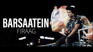 Barsaatein - Firaag Official Music Video