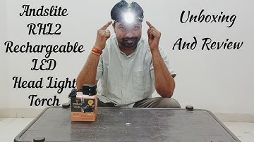 Andslite RHL2 Rechargeable LED Head Light Torch | Unboxing And Review