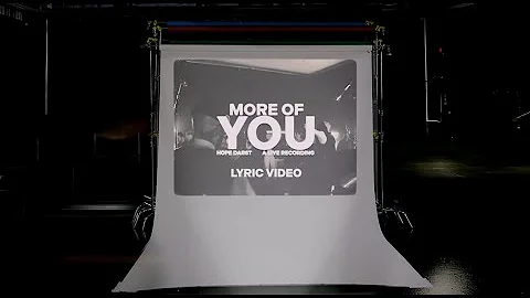 Hope Darst - More Of You - Live (Official Lyric Video)