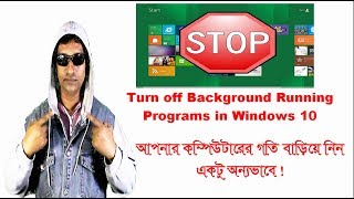How to stop apps running at background in windows 7, 8, 8.1, 10