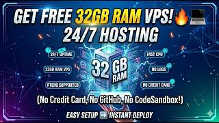 GET FREE 32GB RAM VPS 🔥 24/7 HOSTING 💻 (No Credit Card, No GitHub, No CodeSandbox!