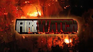 Firewatch Special Report: Be Prepared