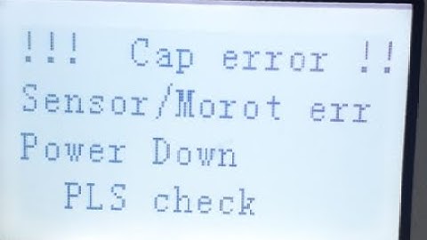 Cap error/ Sensor/ Motor error/ Power down