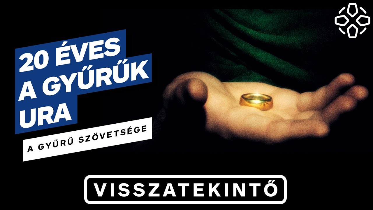 Egy trilógia mind fölött: 20 éves A Gyűrűk Ura - A Gyűrű Szövetsége