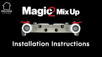 Milcasa Store - Magic 2 Mix Up Sliding Door System Installation Instructions - Video instructions