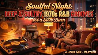 Soulful Night: Deep & Sultry 1970s R&B Grooves for a Slow Burn