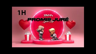 Yanns - PROMIS JURÉ (Lyrics clip) 1H