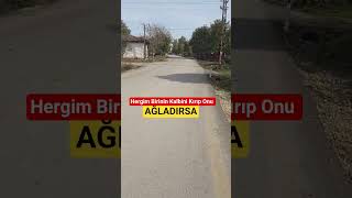 Hergim Birinin Kalbini Kırıp Onu Ağladırsa