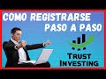 🔴 COMO REGISTRARSE EN [TRUST 📈 INVESTING] PASÓ A PASO 2021 / Henanto