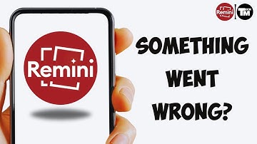How To Fix Remini Oops! Something Went Wrong Problem Solve