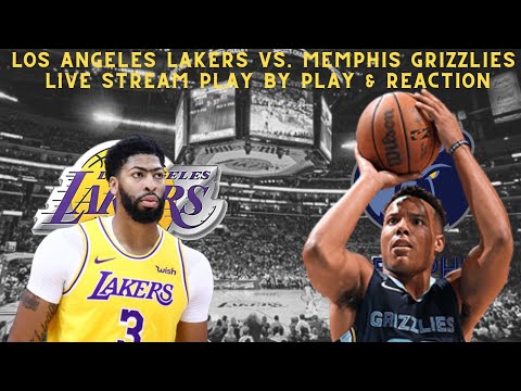 *LIVE* | Los Angeles Lakers VS Memphis Grizzlies Play By Play & Reaction! Game 2