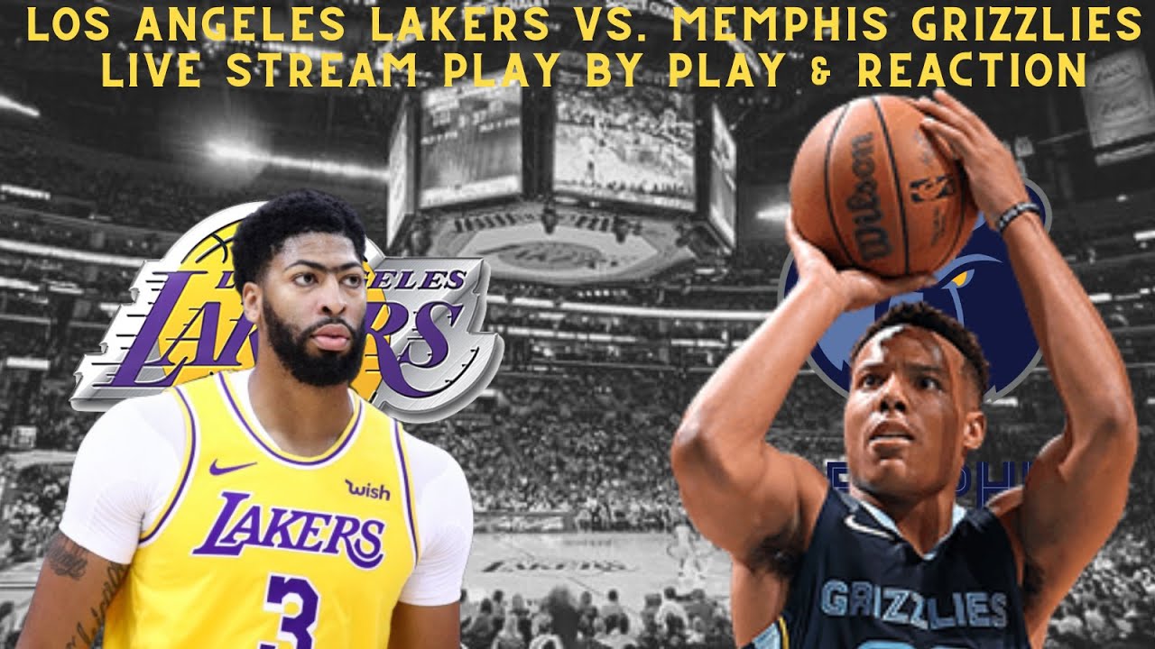 LIVE* Los Angeles Lakers VS Memphis Grizzlies Play By Play and Reaction! Game 2