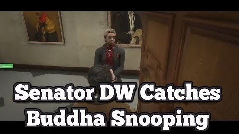 Senator DW Catches Buddha Snooping 😂| No-Pixel 3.1