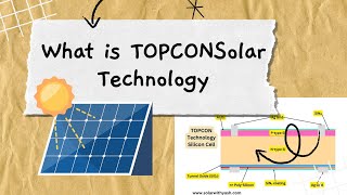 TOPCON Solar Technology Explained