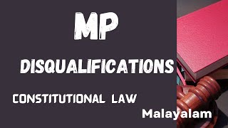 What is disqualification for MP in Malayalam/ Member of Parliament/ Indian Constitution