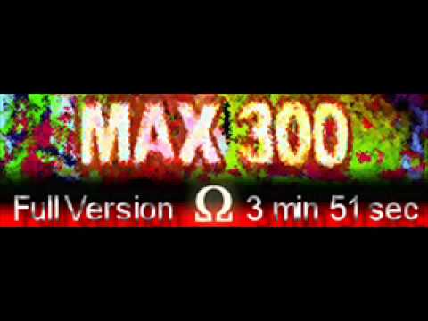 Max 300 Full version