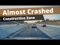 How not to setup a construction zone with dashcam analysis