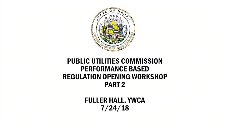 Public Utilities Commission Performance Based Regulation Opening Workshop Part 2