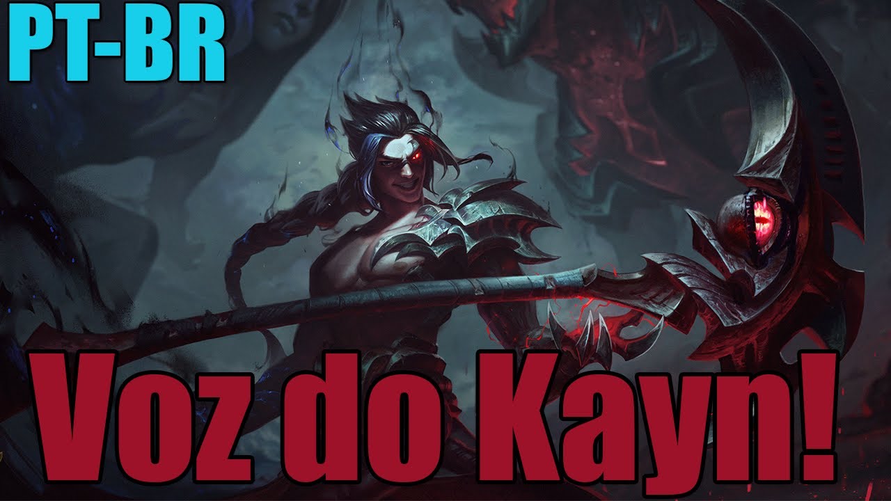 League of Legends - Kayn Voz [PT-BR]