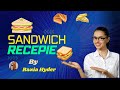 Ramadan sandwich recpie by razia hyder