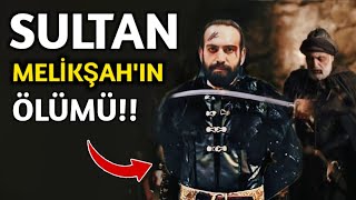 Sultan Melikşahın Ölümü !Nasıl Ve Neden Öldü ? Uyanış büyük selçuklu