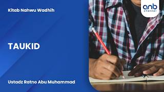 Taukid | Ustadz Ratno Abu Muhammad