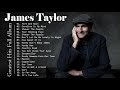 James Taylor Greatest Hits Full Album | Best Songs Of Jame Taylor