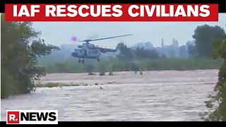 J&K: Seven Civilians Rescued By The Indian Air Force