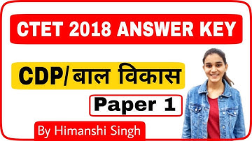 CTET 2018  Answer key | CDP/बाल विकास Solved | for Paper 01