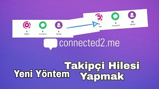 CONNECTED2.ME TAKİPÇİ HİLESİ / Yeni Yöntem Günlük +20 Takipçi |Connected2.me Follower Verdienen