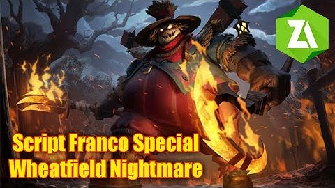 Script Franco Special Wheatfield Nightmare Full Efffect