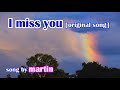 I miss you  (original song)  [歌詞・英訳付き]  song by  martin