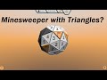 Globesweeper - A Minesweeper Variant (Triangle Version)