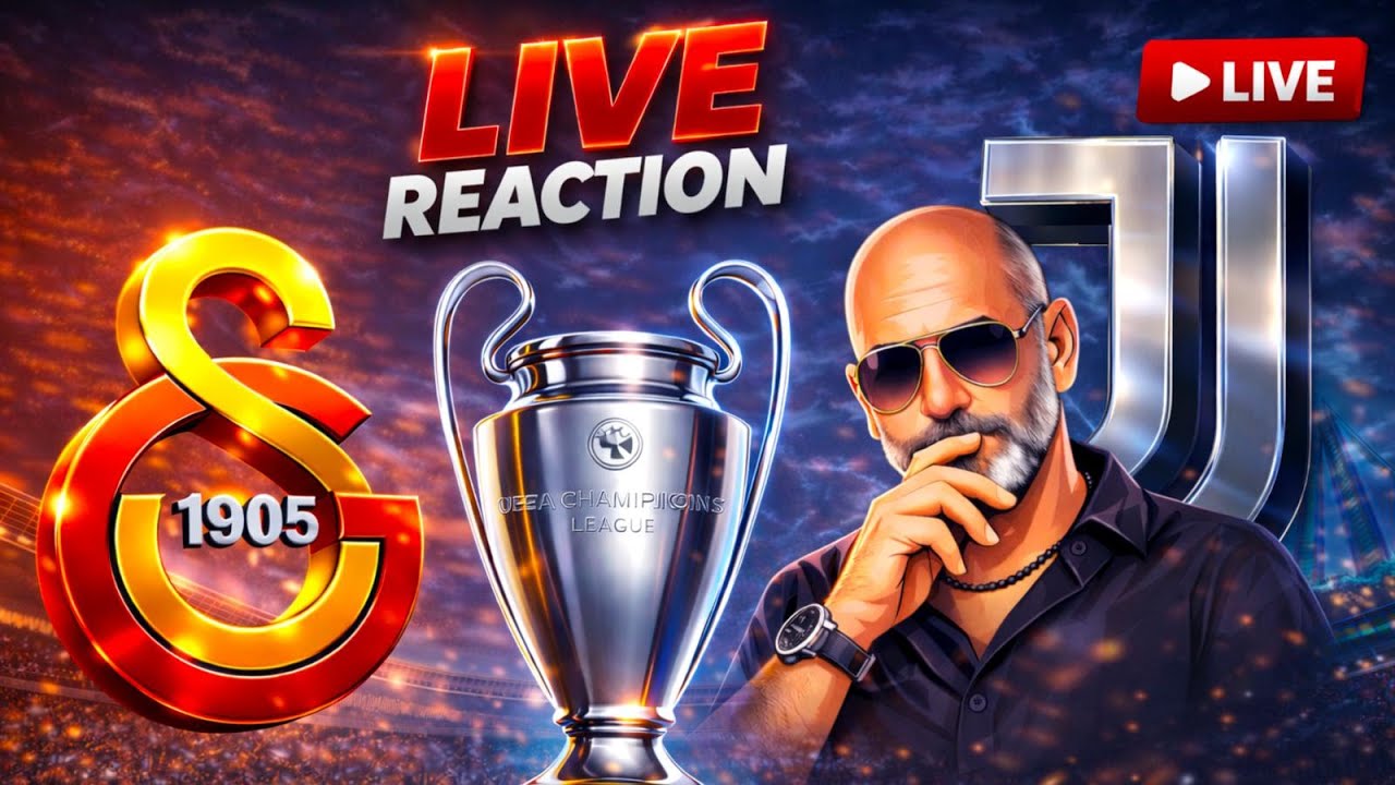 GALATASARAY JUVENTUS || LIVE REACTION || FORZA RAGAZZI ||
