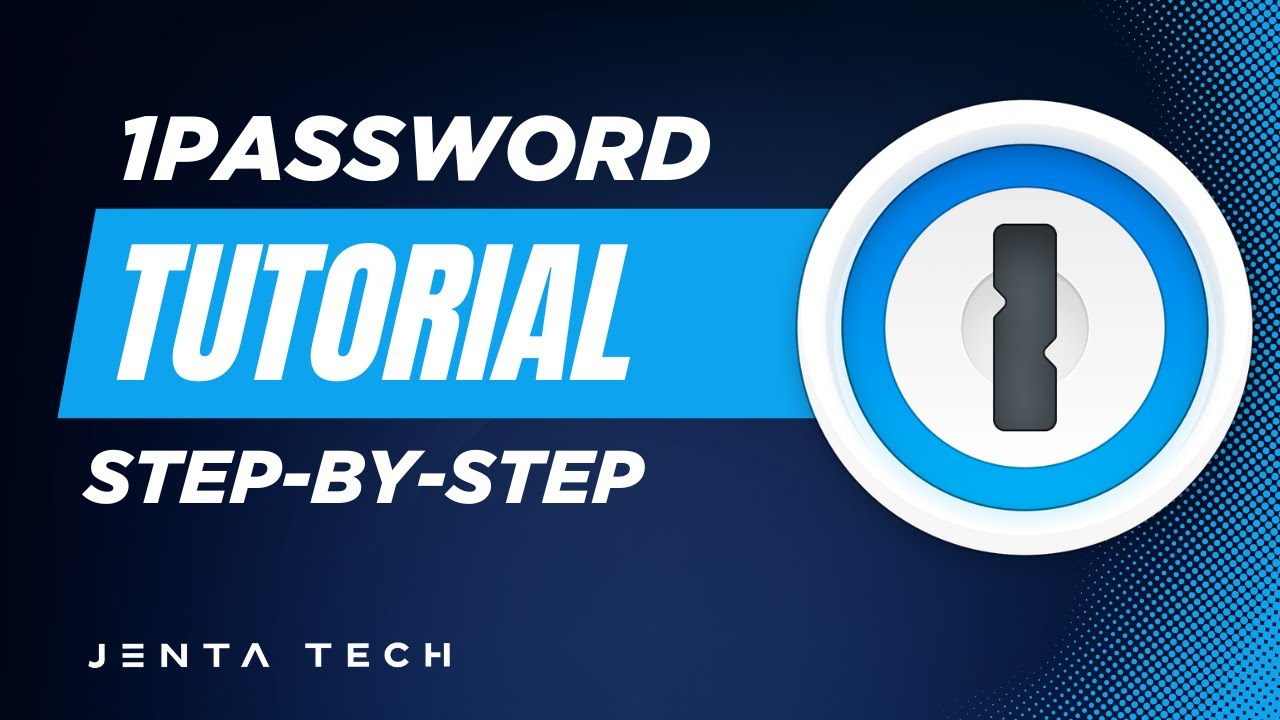 1Password Full Tutorial 2025/2026: From Deployment to Everyday Use ...