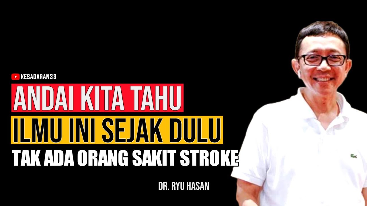 🔴 KENAPA ORANG BISA SAKIT STROKE ? INI PENJELASANNYA - Ryu hasan