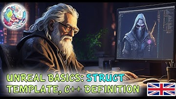Unreal Engine Basics - What is a USTRUCT: Definition and template for C++, tips for creation