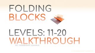 Folding Blocks! • Levels 11-20 • Walkthrough • Rosehart Gaming screenshot 5